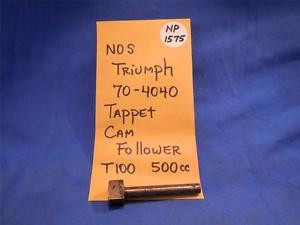 Triumph 70-4040 Tappet Cam Follower T100 500cc NOS  NP1575