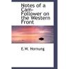 NEW Notes of a CAM-Follower on the Western Front by E.W. Hornung Paperback Book #1 small image