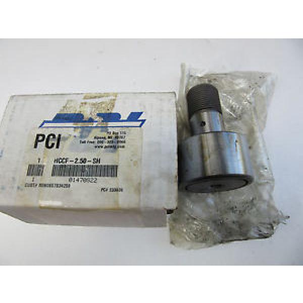 PCI HCCF-2.5-SH Cam Follower NEW!!! Free Shipping #1 image